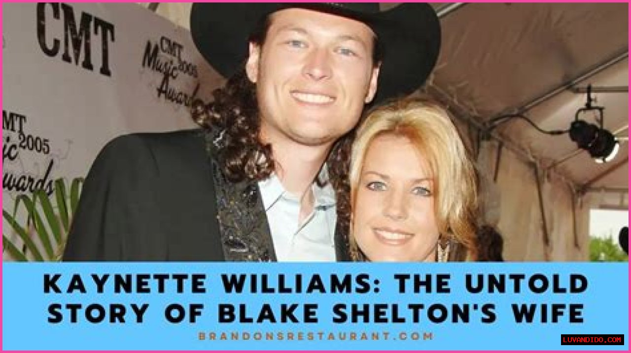 Insight into Kaynette Williams: The Former Wife of Blake Shelton
